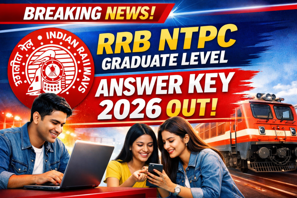 RRB NTPC Graduate Level Answer Key 2026